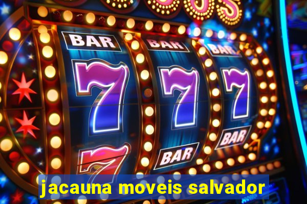 jacauna moveis salvador